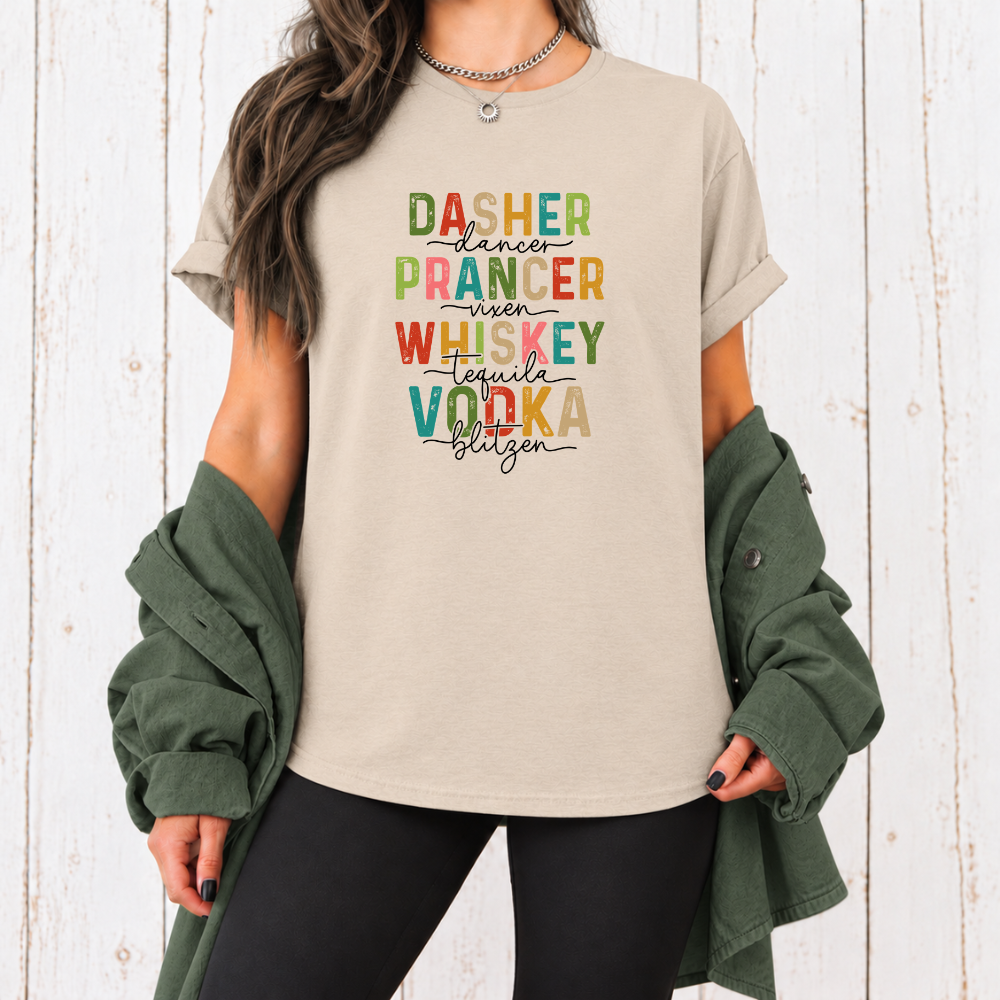 Dasher Dancer Prancer Vixen Whiskey Tequila Vodka Blitzen