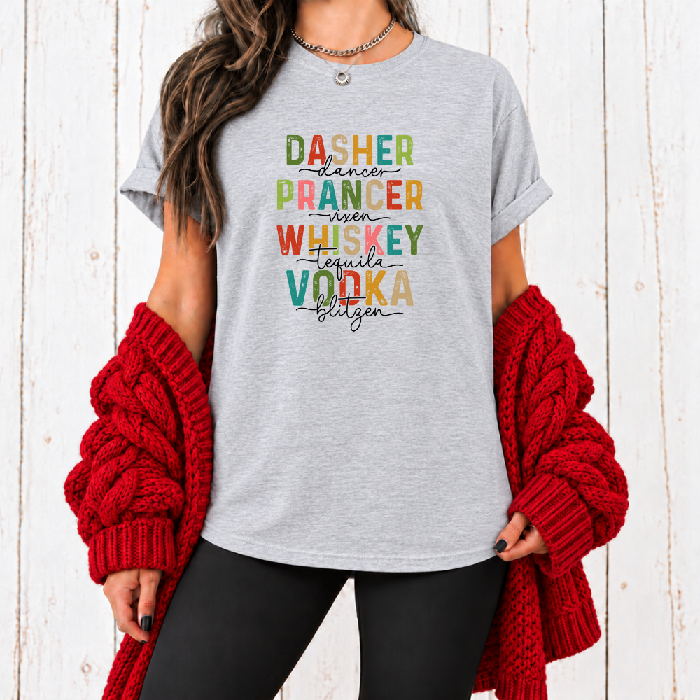 Dasher Dancer Prancer Vixen Whiskey Tequila Vodka Blitzen