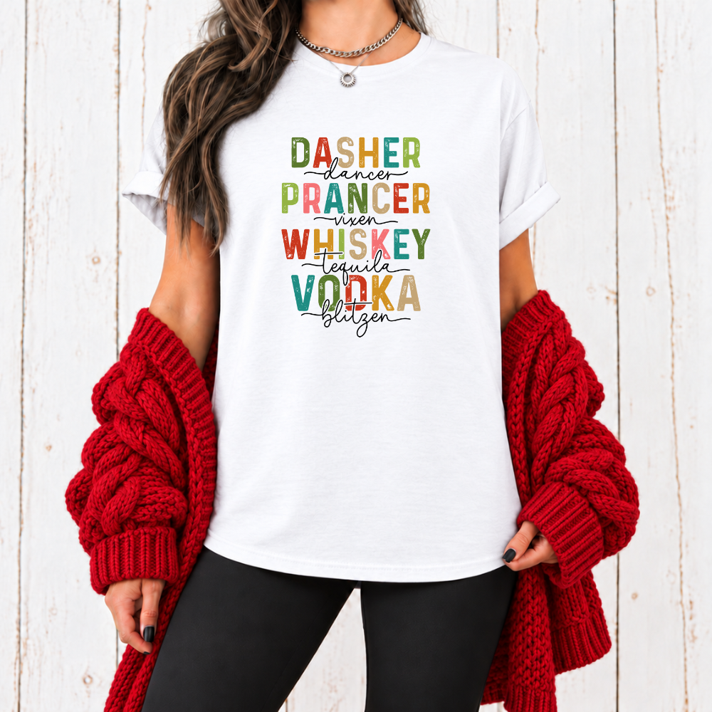 Dasher Dancer Prancer Vixen Whiskey Tequila Vodka Blitzen