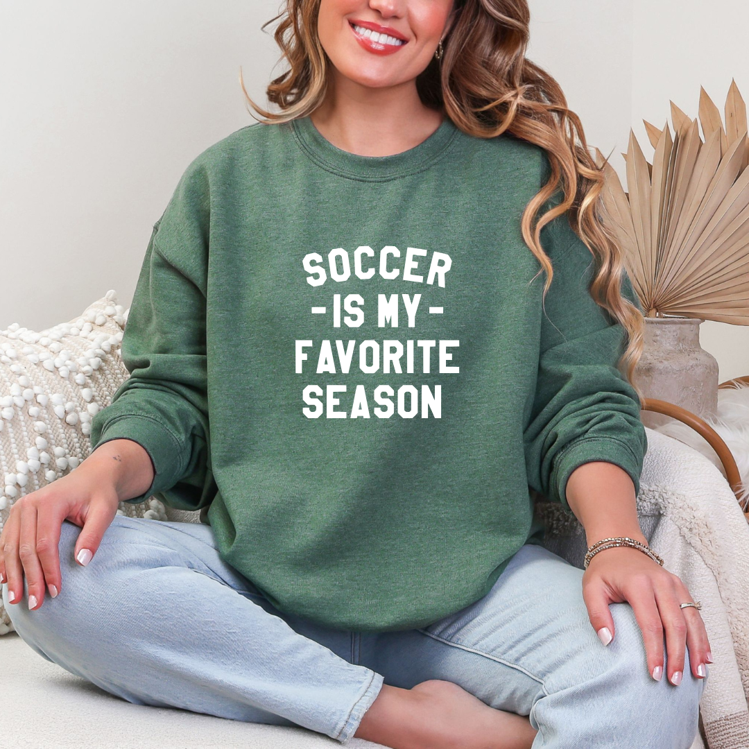 Soccer Is My Favorite Season Crewnecks/Hoodies