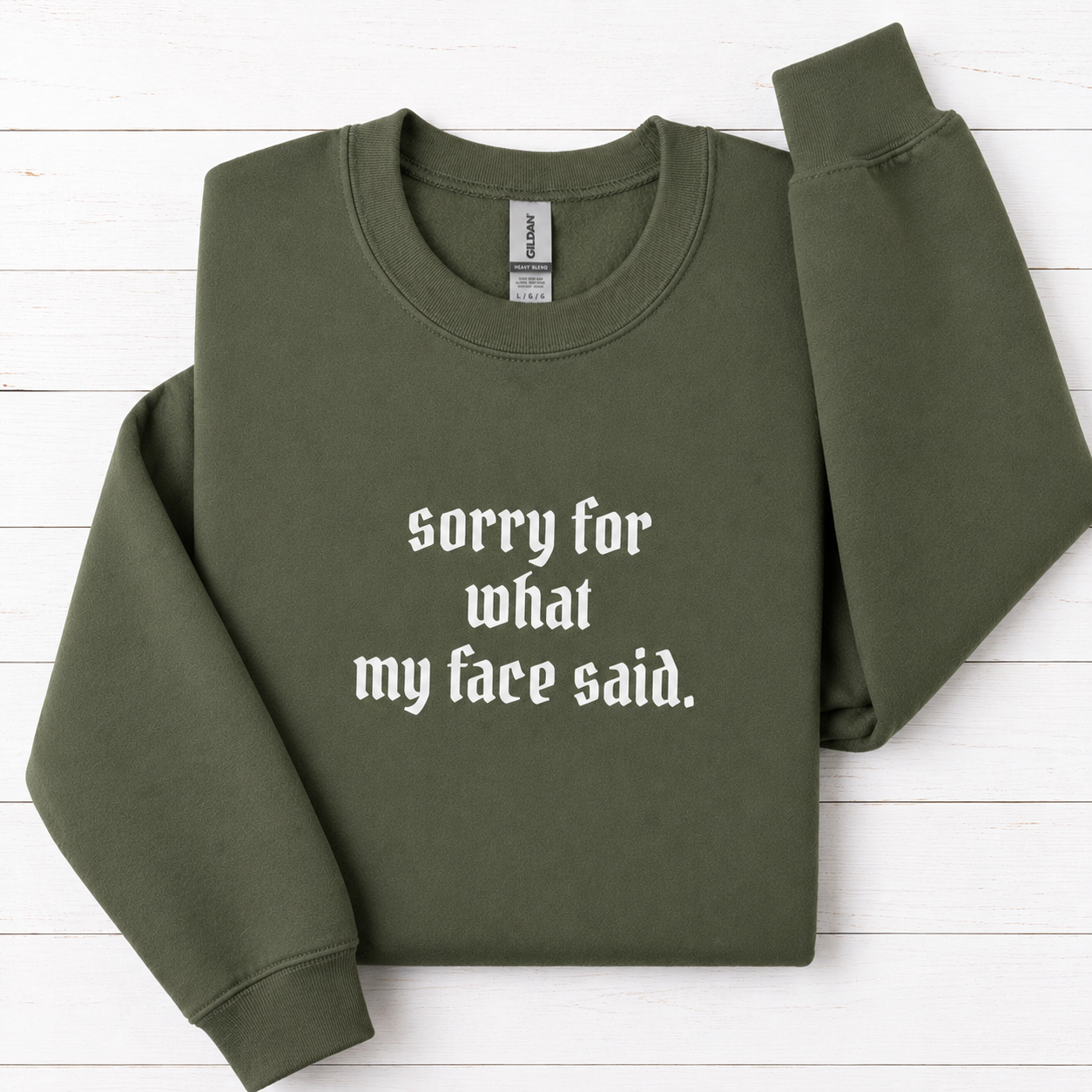 Sorry For What My Face Said Tees/Crewnecks/Hoodies
