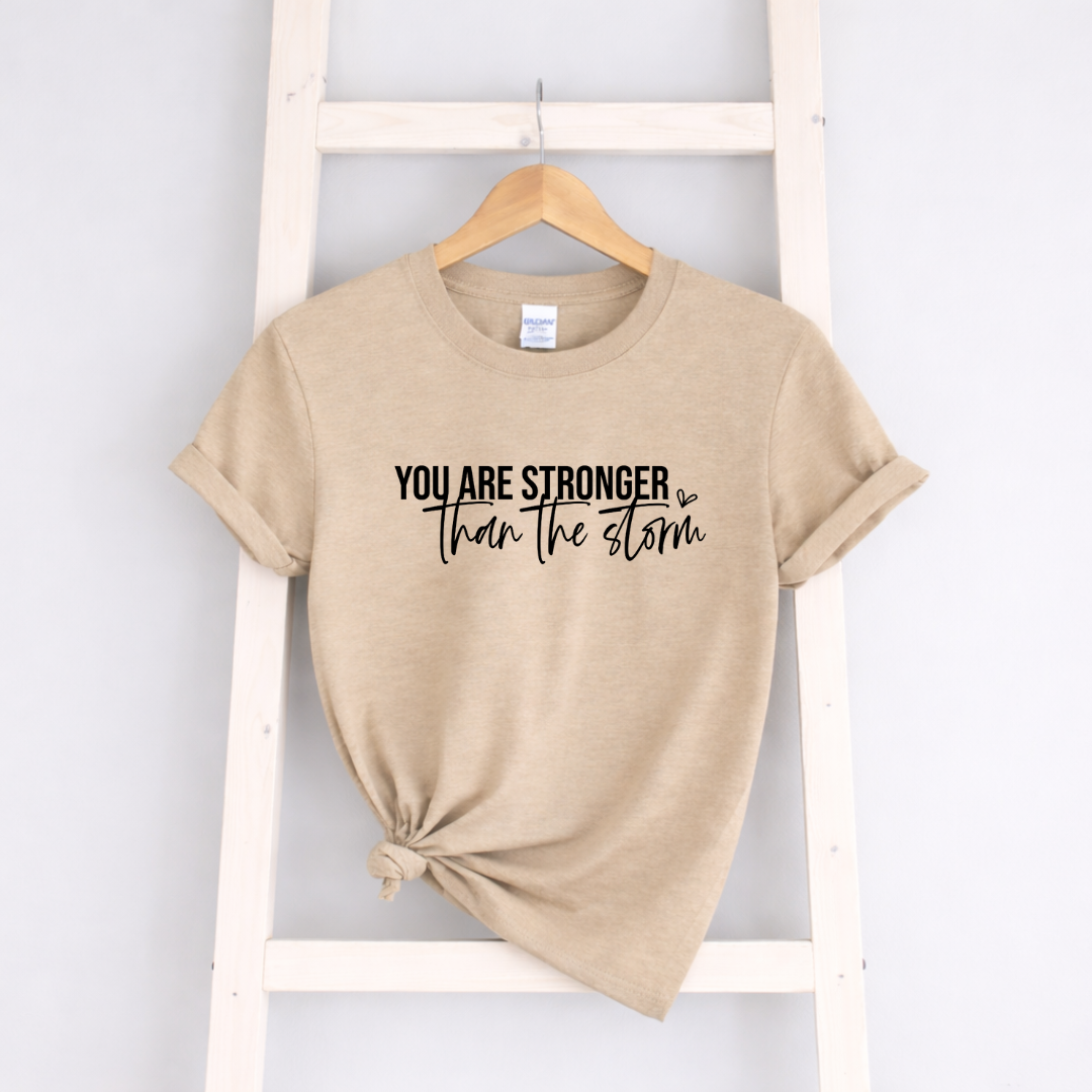 Stronger Than The Storm Tees/Crewnecks/Hoodies