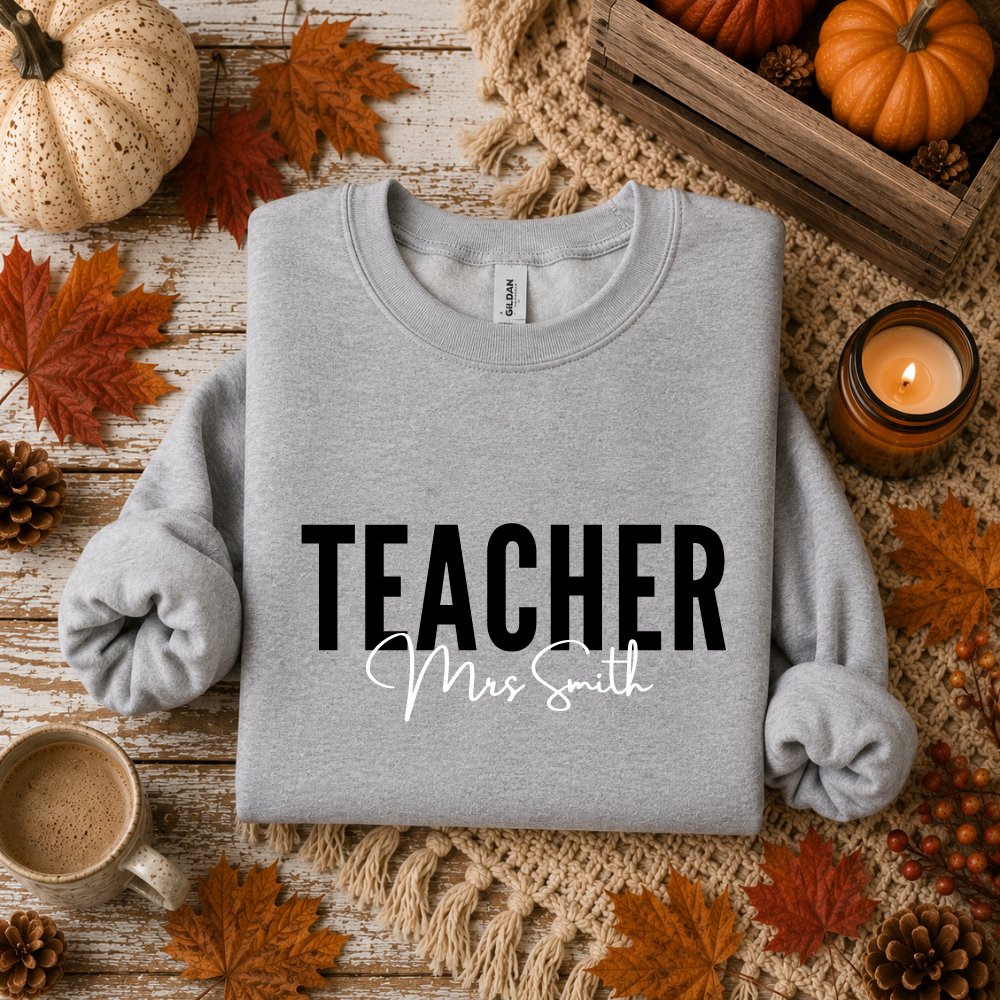 Teacher Personalized With Name Tees/Crewnecks/Hoodies