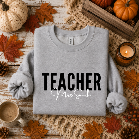 Teacher Personalized With Name Tees/Crewnecks/Hoodies
