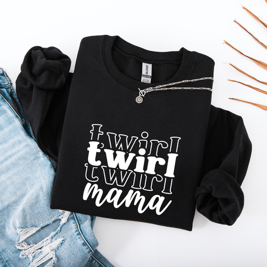 Twirl Mama Tees/Crewnecks/Hoodies