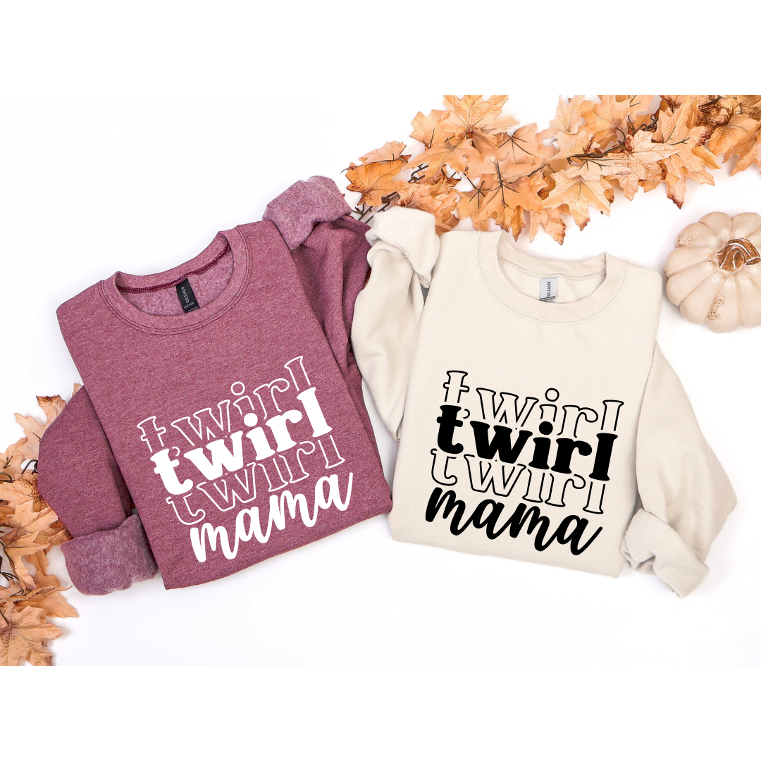 Twirl Mama Tees/Crewnecks/Hoodies