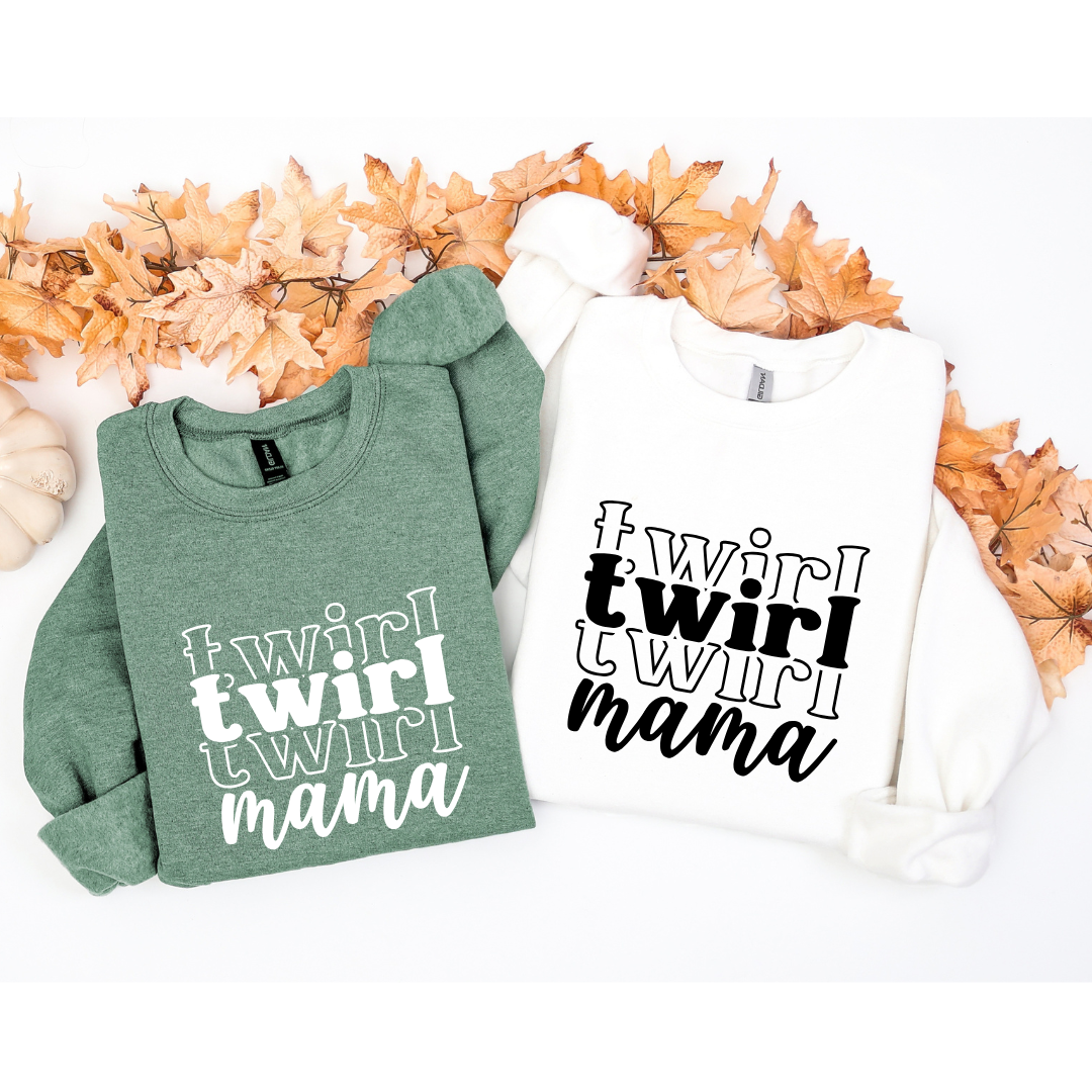 Twirl Mama Tees/Crewnecks/Hoodies