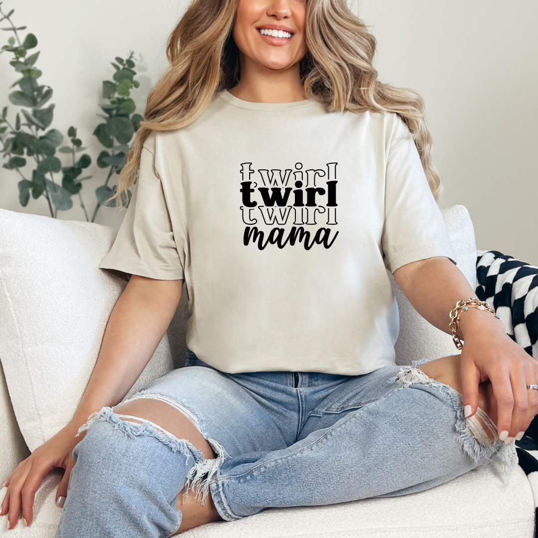 Twirl Mama Tees/Crewnecks/Hoodies