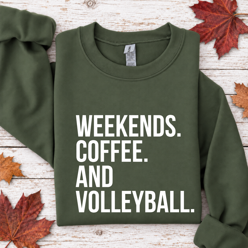 Weekends Coffee And Volleyball Tees/Crewnecks/Hoodies