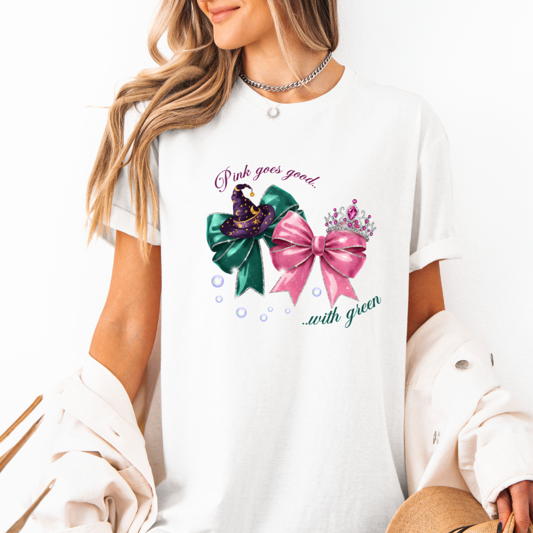 WICKED For Good Pink Goes Good With Green Tees