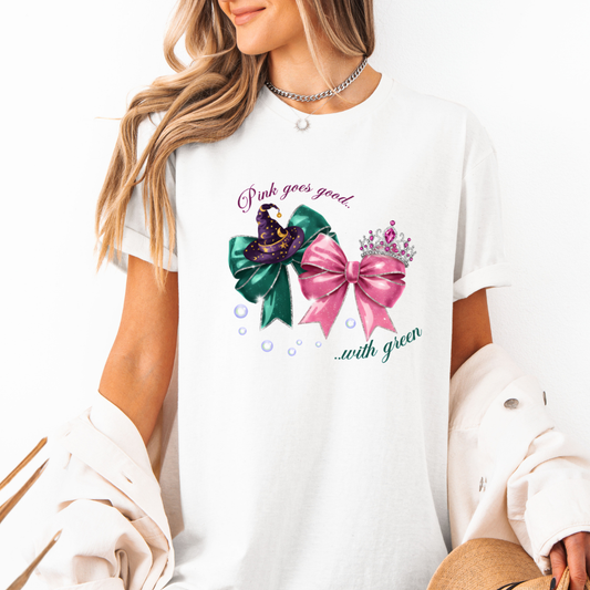 WICKED For Good Pink Goes Good With Green Tees